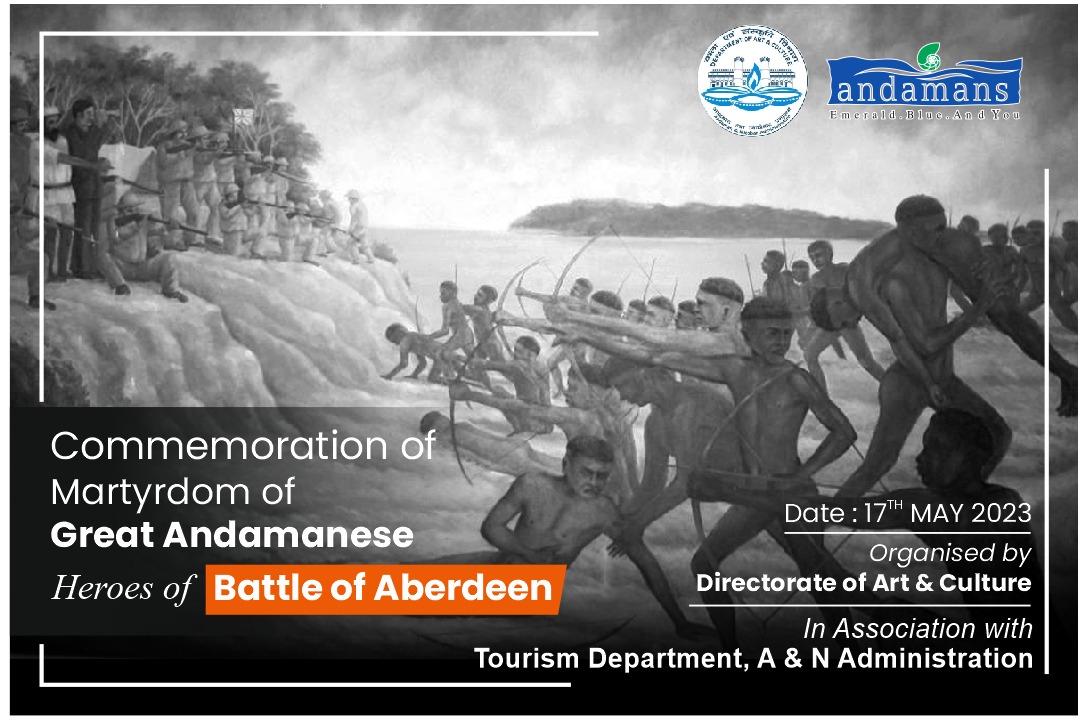 Commemoration of Martyrdom of Great Andamanese heroes of Battle of Aberdeen